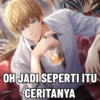 OH JADI SEPERTI ITU CERITANYA