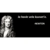 la havle vela kuvvet'e. -NEWTON