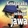 Kenapa aku terlahir sebagai jawa
