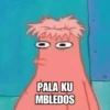 O PALA KU MBLEDOS