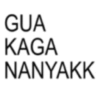 GUA KAGA NANYAKK