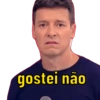 gostei não