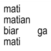 mati matian biar ga mati