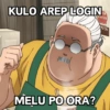 KULO AREP LOGIN MELU PO ORA? RE