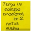 Tengo Un colapso emocional en 2 horas velvo