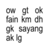ow gt ok fain km dh gk sayang ak lg