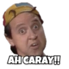 AH CARAY!!