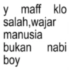 y maff klo salah, wajar manusia bukan nabi boy