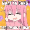 MAAF YA BANG TAPI EMANG G LUCU