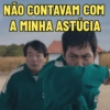 NÃO CONTAVAM COM A MINHA ASTÚCIA 45