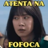 ATENTA NA FOFOCA