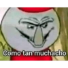 Como tan muchacho