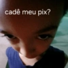 cadê meu pix?