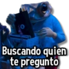 Buscando quien te pregunto