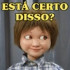 ESTÁ CERTO DISSO?