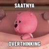 SAATNYA OVERTHINKING