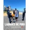 #$!@ LADROES DE PIRU RED MÁXIMO!!