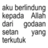 aku berlindung kepada Allah dari godaan setan yang terkutuk