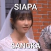SIAPA SANGKA