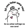 falar пол 95 uma vez! ง Se eu achar esfrego na sua cara!