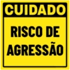 CUIDADO
RISCO DE
AGRESSÃO
