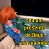 sou um
presente
de Deus
na sua vida