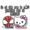 En mi vida eres lo más!!! ¡GRACIAS POR TU AMISTAD!