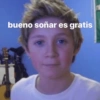 bueno soñar es gratis
