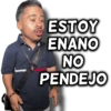 ESTOY ENANO NO PENDEJO