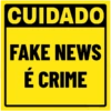 CUIDADO
FAKE NEWS
É CRIME