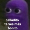 calladito te ves más bonito