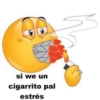 si we un cigarrito pal estrés