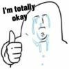 I'm totally okay V
