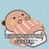 BUTUH SUPPORT SYSTEM