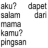 aku? dapet salam mama kamu? pingsan dari