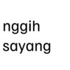 nggih sayang