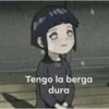 Tengo la berga dura