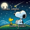 Noches Simples.... Sueños grandes *