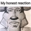 My honest reaction 7