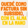 QUEDE COMO FACTURA SIN SUBSIDIO, CON EL ALMA* EN LA MANO @ERIIKMONTZ