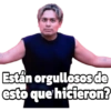 Están orgullosos de geystoy esto que hicieron?