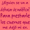 ¿Alguien se va a disfrazar de maléfica? Para prestarle los cuernos que me dejó mi ex.