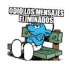 ODIO LOS MENSAJES ELIMINADOS