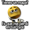 Tienes un mapa? @alcorapost Es que me perdi en tus ojos