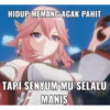 HIDUP MEMANG AGAK PAHIT TAPI SENYUM MU SELALU MANIS