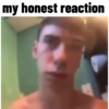 My honest reaction 26