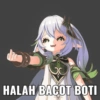 HALAH BACOT BOTI