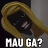MAU GA?