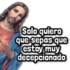 Solo quiero que sepas que estoy muy decepcionado