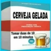 CERVEJA GELADA VENDA SOB PRESCRIÇÃO MÉDICA Tomar duas de 10 em 10 minutos MEDICAMENTOS